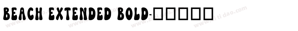 Beach Extended Bold字体转换